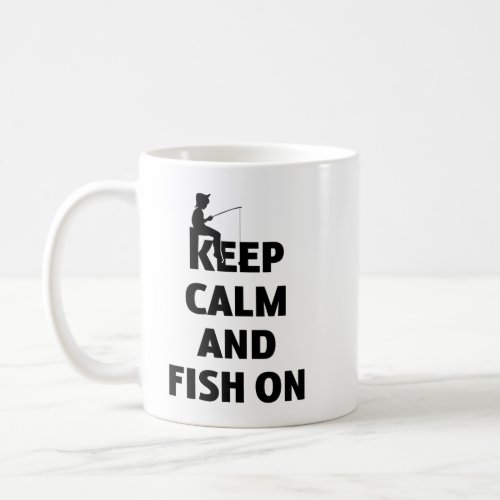Keep calm and fish on coffee mug