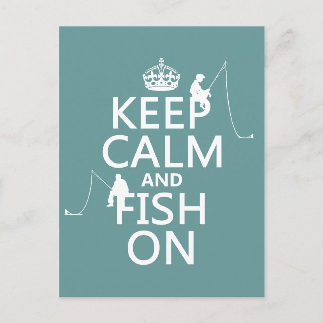 Keep Calm and Fish On - customizable colours Postcard (Front)