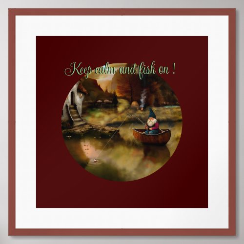 Keep calm and fish on  Fishing gnome  Framed Art