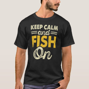 Keep calm and fish on funny black t-shirt