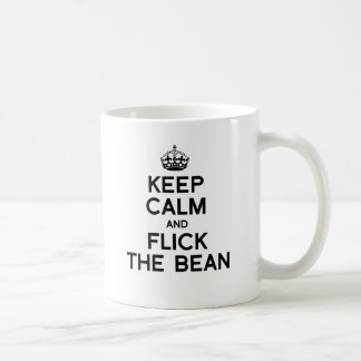 KEEP CALM AND FLICK THE BEAN -.png Coffee Mug