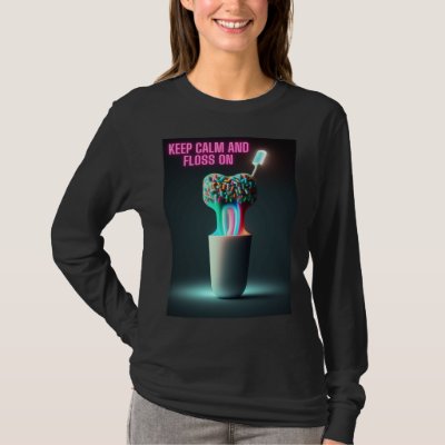 Keep Calm and Floss On Dentist T-Shirt