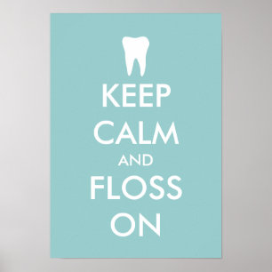 Keep calm and floss on poster for dentist office