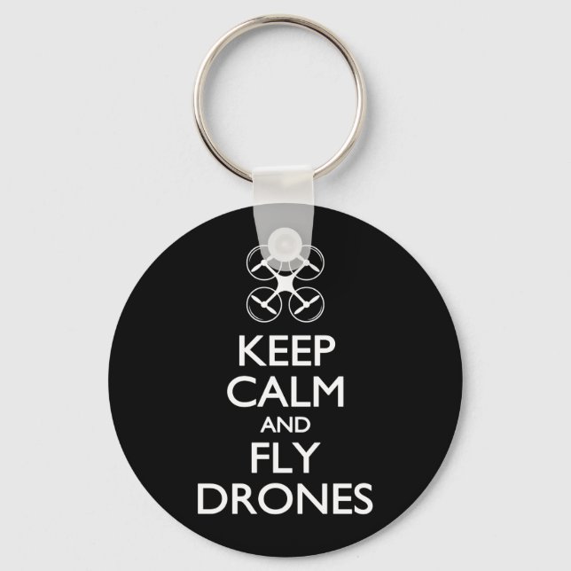 Keep Calm and Fly Drones Keychain (Front)