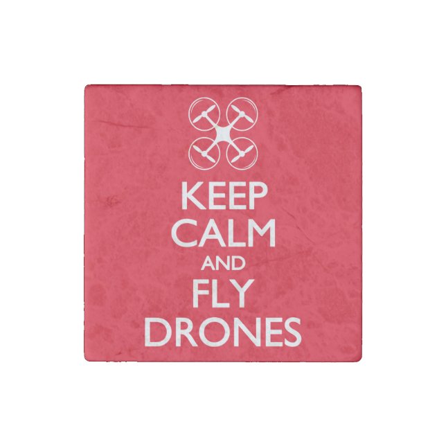 Keep Calm and Fly Drones Stone Magnet (Front)