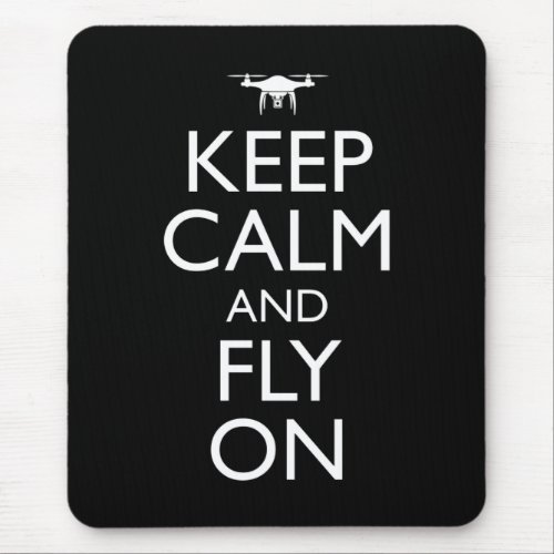Keep Calm And Fly On Mouse Pad
