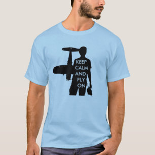 Keep Calm and Fly On T-Shirt