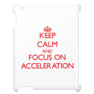 rlv.zcache.com/keep_calm_and_focus_on_acceleration_ipad_mini_case-r08b3efed89834c3d9d1314a907a99db6_w97aa_8byvr_324.jpg