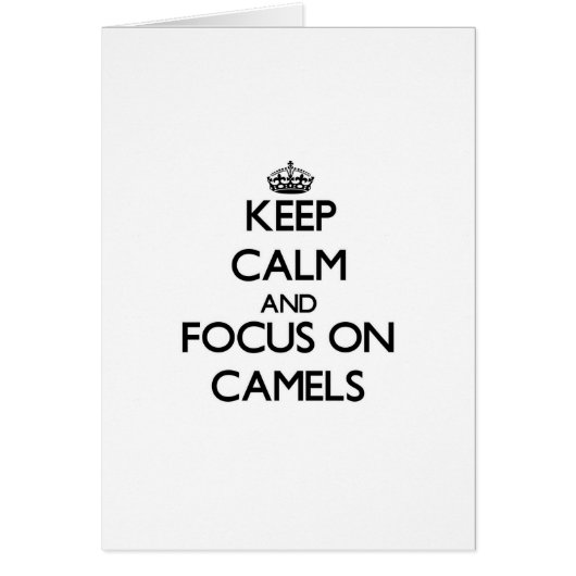 Keep calm and focus on Camels Cards (Front)