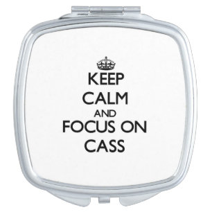 Keep Calm and focus on Cass Makeup Mirror