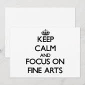 Keep Calm and focus on Fine Arts (Front/Back)
