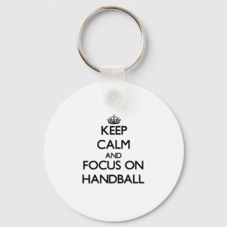 Keep calm and focus on Handball Keychain
