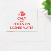 Keep Calm and focus on License Plates (Desk)