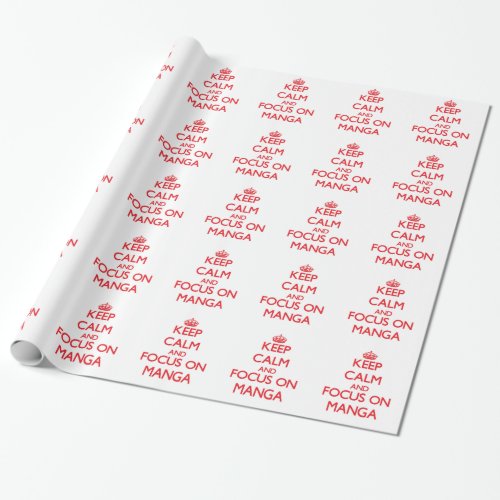 Keep calm and focus on Manga Wrapping Paper