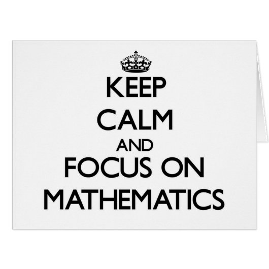 Keep Calm and focus on Mathematics Cards (Front Horizontal)