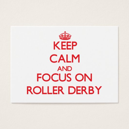 Keep calm and focus on Roller Derby (Front)