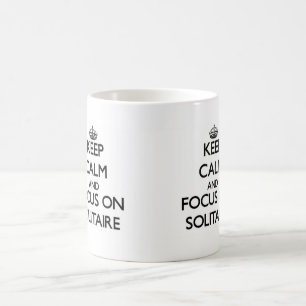 Keep Calm and focus on Solitaire Coffee Mug