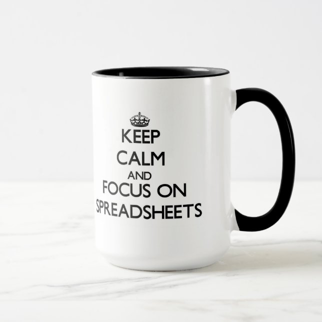 Keep Calm and focus on Spreadsheets Mug (Right)