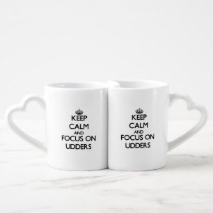 Keep Calm and focus on Udders Coffee Mug Set