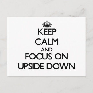 Keep Calm and focus on Upside Down Postcard