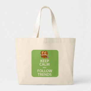 Keep Calm and Follow Trends Large Tote Bag