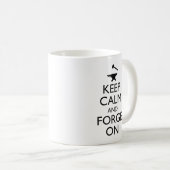 Keep Calm And Forge On Coffee Mug (Front Right)
