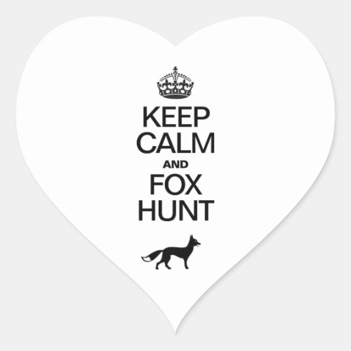 Keep Calm and Fox Hunt Heart Sticker