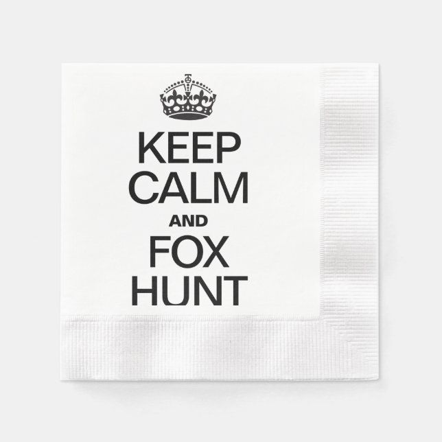 KEEP CALM AND FOX HUNT PAPER NAPKINS (Front)