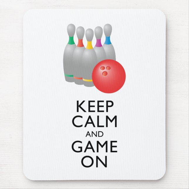 KEEP CALM AND GAME ON - Bowling Mouse Pad (Front)