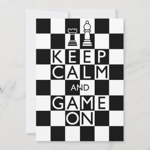 KEEP CALM AND GAME ON - Chess