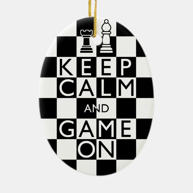 KEEP CALM AND GAME ON - Chess Ceramic Ornament (Back)