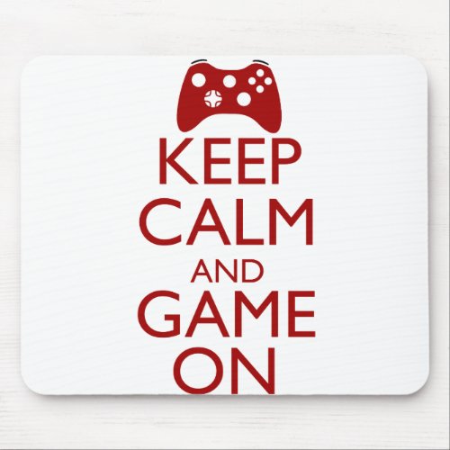 Keep Calm and Game On Mouse Pad