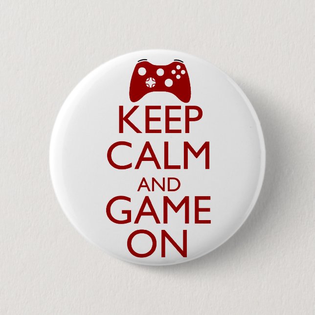Keep Calm and Game On Pinback Button (Front)