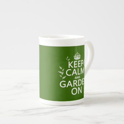 Keep Calm and Garden On - All Colors Bone China Mug