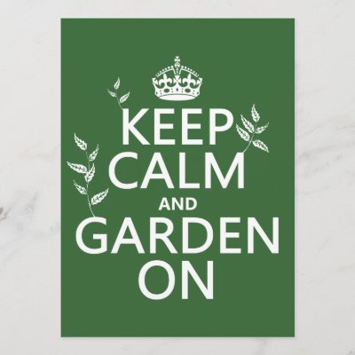 Keep Calm and Garden On - All Colors Invitation