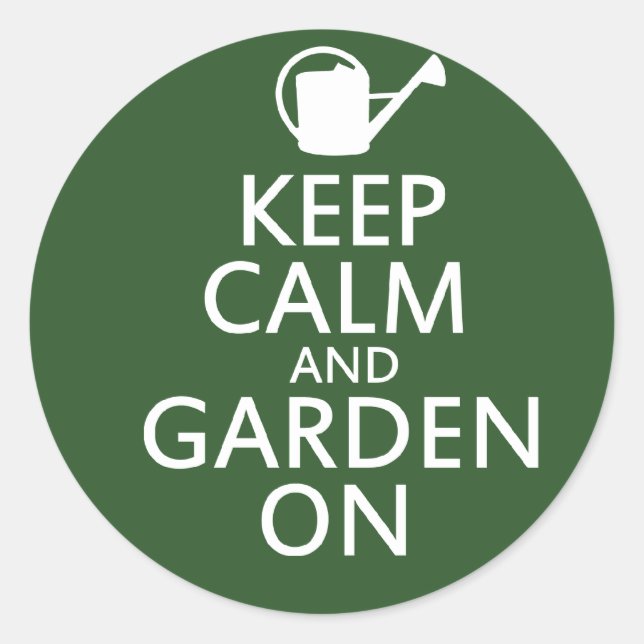 Keep Calm and Garden On Classic Round Sticker (Front)