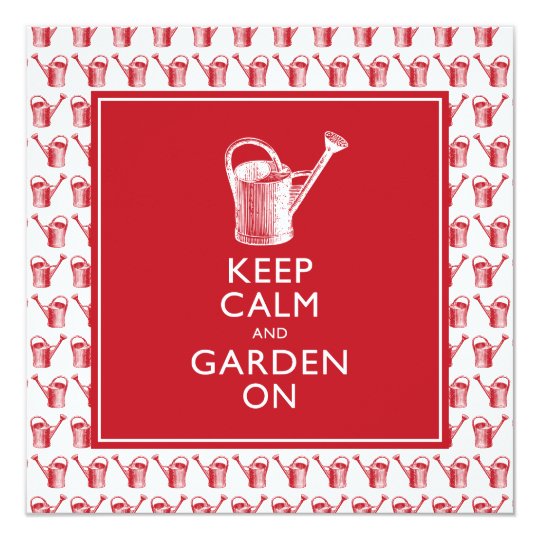 Keep Calm and Garden On Funny British Gardener Card