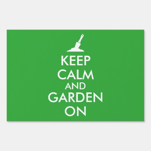 Keep Calm and Garden On Sign Gardening Trowel