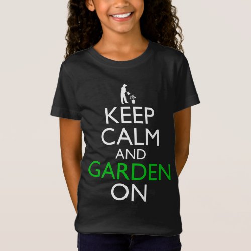 Keep Calm And Garden On T_Shirt