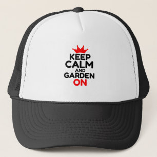 KEEP CALM AND GARDEN ON TRUCKER HAT