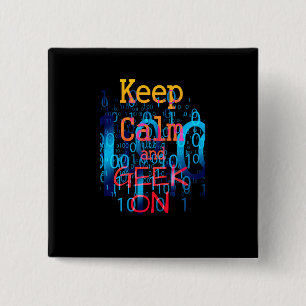 Keep Calm and Geek On Binary Code Button