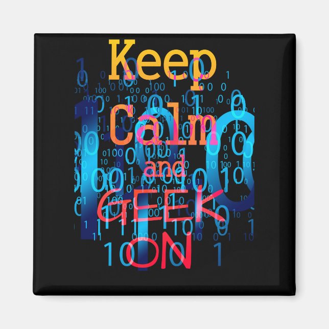 Keep Calm and Geek On Binary Code Magnet (Front)