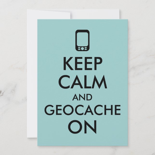 Keep Calm and Geocache On GPS Geocaching Custom Invitation (Front)