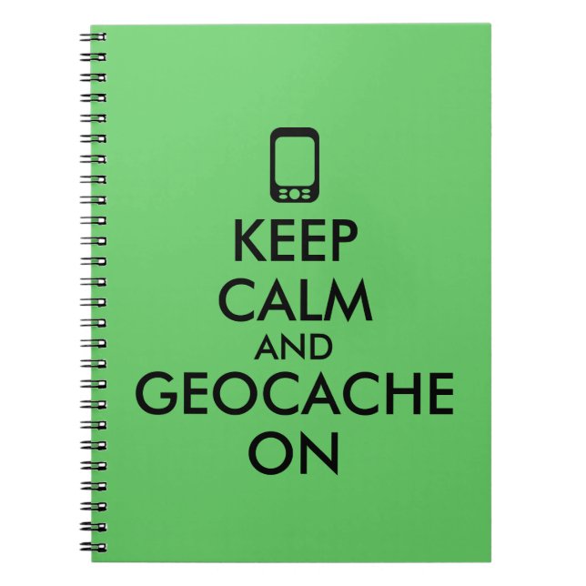 Keep Calm and Geocache On GPS Geocaching Custom Notebook (Front)