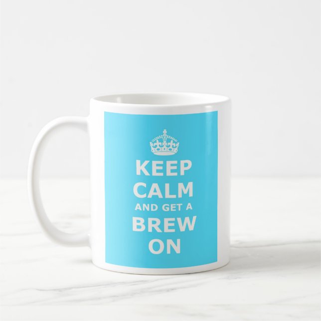Keep Calm and Get a Brew On Coffee Mug (Left)