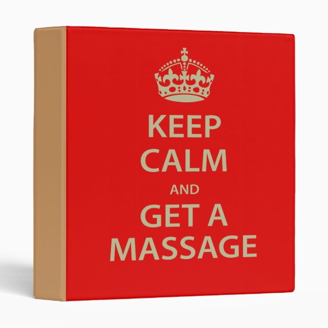 Keep Calm and Get a Massage 3 Ring Binder (Front/Spine)