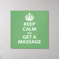 Keep Calm and Get a Massage