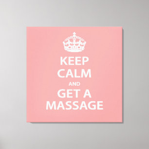 Keep Calm and Get a Massage Canvas Print