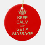 Keep Calm And Get A Massage Ceramic Ornament at Zazzle
