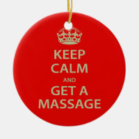 Keep Calm and Get a Massage